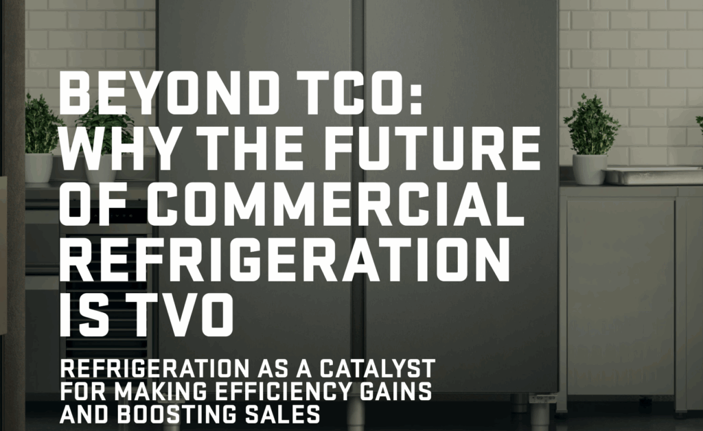 Whitepaper: Why the future of commercial refrigeration is TVO